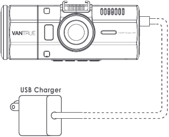 Vantrue - OnDash N2 Pro - Voor het eerste gebruik, laad de camera 2-3 uur op, stap 2 Voor het eerste gebruik, laad de camera 2-3 uur op, stap 2