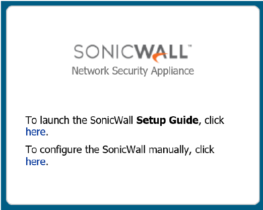 SonicWALL - TZ570 - De installatiewizard uitvoeren - Stap 1 De installatiewizard uitvoeren - Stap 1