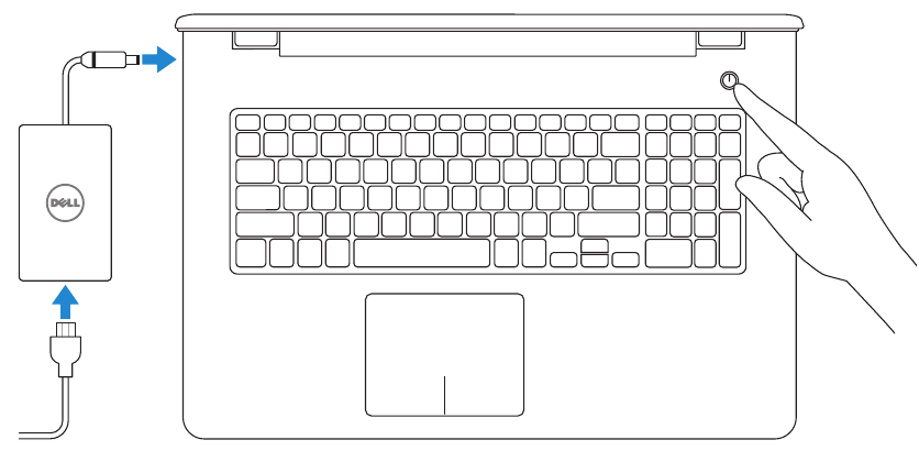 Dell - Inspiron 17 5000 Series - Sluit de voedingsadapter aan en druk op de aan-uitknop Sluit de voedingsadapter aan en druk op de aan-uitknop