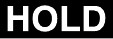 HOLD-knop