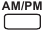 AM/PM