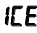 ICE