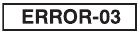ERROR-03