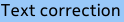 Tekstcorrectie