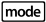 mode