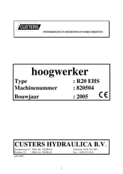 Custers hoogwerker R20 EHS Montage- En Bedieningsvoorschriften