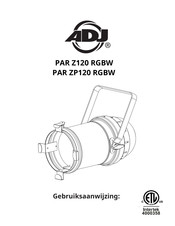 ADJ PAR ZP120 RGBW Gebruiksaanwijzing