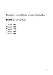 Buntfires Variant 800 Installatie Voorschriften En Gebruikershandleiding