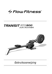 Flow Fitness Transit RTX 800 Air Rower Gebruiksaanwijzing