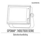 Garmin GPSMAP 7600 Series Gebruikershandleiding
