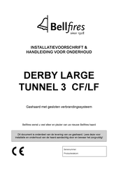 Bellfires Derby Large Tunnel 3 CF Installatievoorschrift En Handleiding Voor Onderhoud