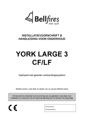 Bellfires YORK LARGE 3 CF Installatievoorschrift En Handleiding Voor Onderhoud