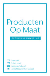 Starkey ITC in het oor Gebruiksaanwijzing