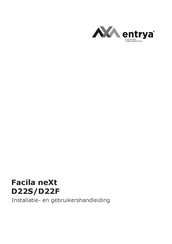 Entrya Facila neXt D22S Installatie- En Gebruikershandleiding