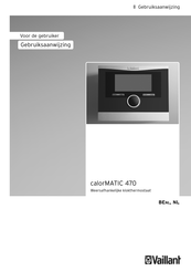 Vaillant calorMATIC 470 Gebruiksaanwijzing