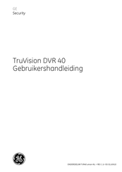 GE TruVision DVR 40 Gebruikershandleiding