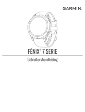 Garmin Fenix 7 Series Gebruikershandleiding