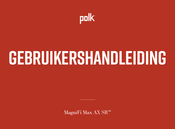 Polk MagniFi Max AX SR Gebruikershandleiding