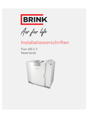 Brink Flair 400 2-2 Installatievoorschriften