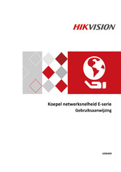 HIKVISION E Series Gebruiksaanwijzing