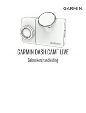 Garmin Dash Cam Live Gebruikershandleiding