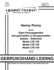 Henny Penny LVE-104 Gebruikshandleiding