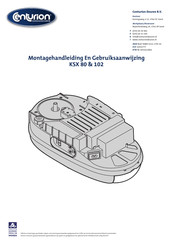 Centurion KSX 102 Montagehandleiding En Gebruiksaanwijzing