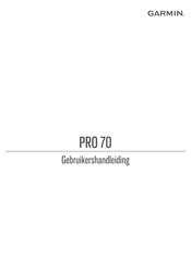 Garmin PRO 70 Gebruikershandleiding