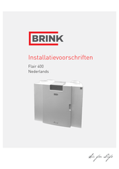 Brink Flair 400 Enthalpie Installatievoorschriften