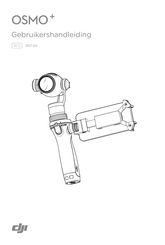 dji OSMO+ Gebruikershandleiding