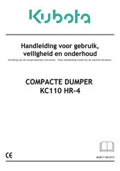 Kubota COMPACTE DUMPER KC110 HR-4 Handleiding Voor Gebruik En Veiligheid