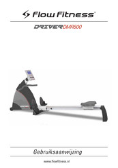 Flow Fitness DRIVER DMR500 Gebruiksaanwijzing