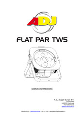 ADJ FLAT PAR TW5 Gebruikershandleiding