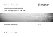 Vaillant VR 90 Bedienings- En Installatiehandleiding