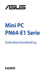 ASus Mini PC PN64-E1 Series Gebruikershandleiding