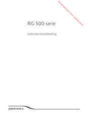 Plantronics RIG 500 Series Gebruikershandleiding