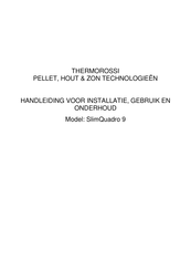 THERMOROSSI SlimQuadro 9 Handleiding Voor Installatie, Gebruik En Onderhoud