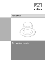 Ubbink FlatRoofVent Montage-Instructie