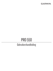 Garmin PRO 550 Gebruikershandleiding