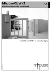 Mhouse Kit WK2 Installatievoorschriften En Waarschuwingen