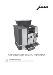 Jura GIGA X3 Professional Gebruiksaanwijzing