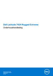 Dell Latitude 7424 Rugged Extreme Onderhoudshandleiding