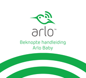 NETGEAR Arlo Baby Beknopte Handleiding