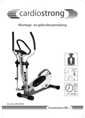 CARDIOSTRONG Crosstrainer EX20 Montage- En Gebruiksaanwijzing