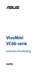 ASus VivoMini VC66 Series Gebruikershandleiding