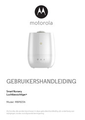 Motorola Smart Nursery Luchtbevochtiger+ Gebruikershandleiding