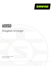 Shure ADX5D Gebruiksaanwijzing