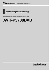 Pioneer AVH-P5700DVD Bedieningshandleiding