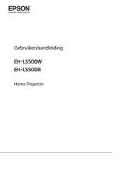 Epson EH-LS500B Gebruikershandleiding