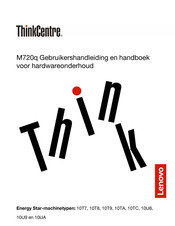 Lenovo ThinkCentre M720q Gebruikershandleiding En Handboek Voor Hardwareonderhoud